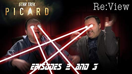 Star Trek: Picard Episodes 2 and 3